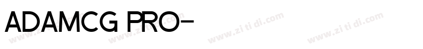 ADAMCG PRO字体转换